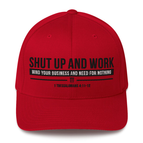 Shut up and Work Flexfit Structured Twill Cap