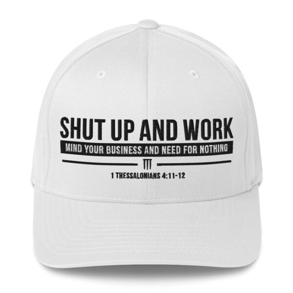 Shut up and Work Flexfit Structured Twill Cap