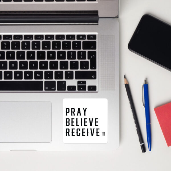 Pray, Believe- Receive Bubble-free stickers