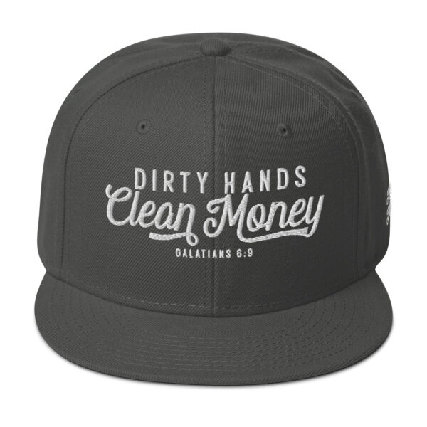 Dirty Hands Clean Money Snapback Hat