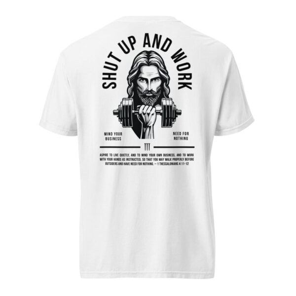 Shut up and work T-Shirt in white