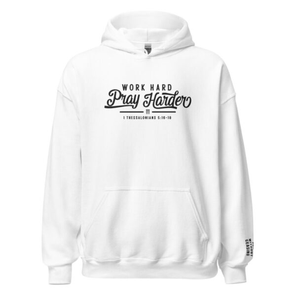 Work Hard Pray Harder Hoodie