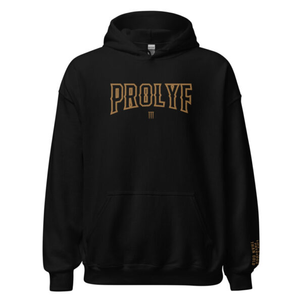 PROLYF 'More Precious than Gold Hoodie