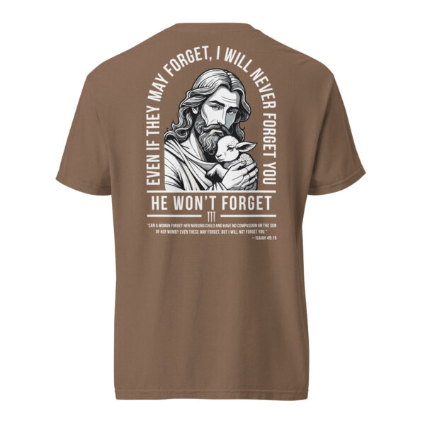 "He Won’t Forget" PROLYF T-Shirt (Isaiah 49:15)  heavyweight t-shirt - Image 9